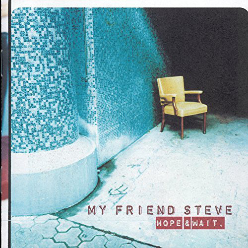 My Friend Steve : Hope & Wait (CD, Album)