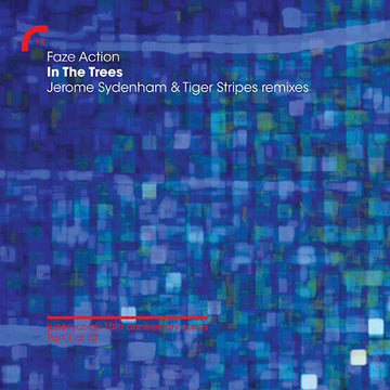 Faze Action : In The Trees (Jerome Sydenham & Tiger Stripes Remixes) (12")