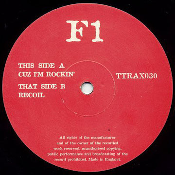 F1 : Cuz I'm Rockin / Recoil (12")