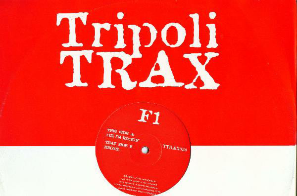 F1 : Cuz I'm Rockin / Recoil (12")