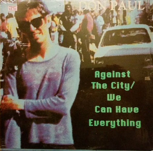 Don Paul : Against The City / We Can Have Everything (LP, Album)