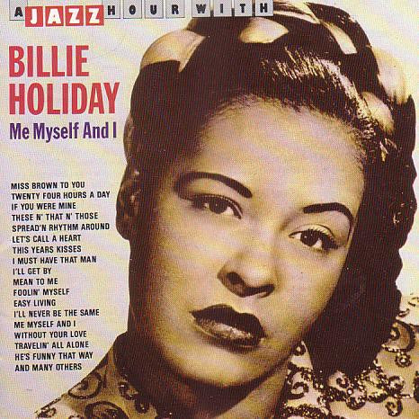 Billie Holiday : Me Myself And I (CD, Comp)