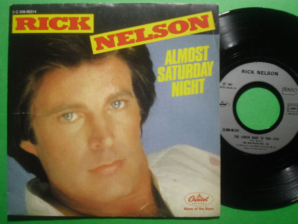 Rick Nelson* : Almost Saturday Night / The Loser Babe Is You (7", Single)