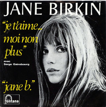 Jane Birkin : Je T'aime... Moi Non Plus / Jane B. (7", Single, Mono)