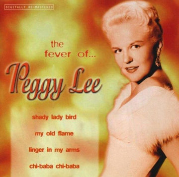 Peggy Lee : The Fever Of Peggy Lee (CD, Comp, RM)