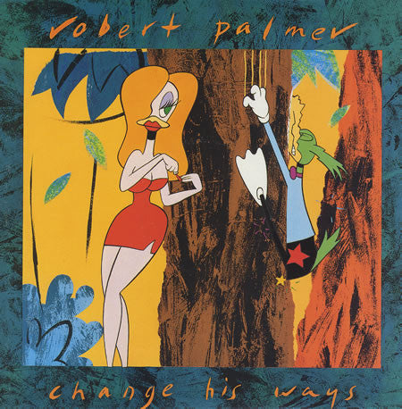 Robert Palmer : Change His Ways (7", Single)