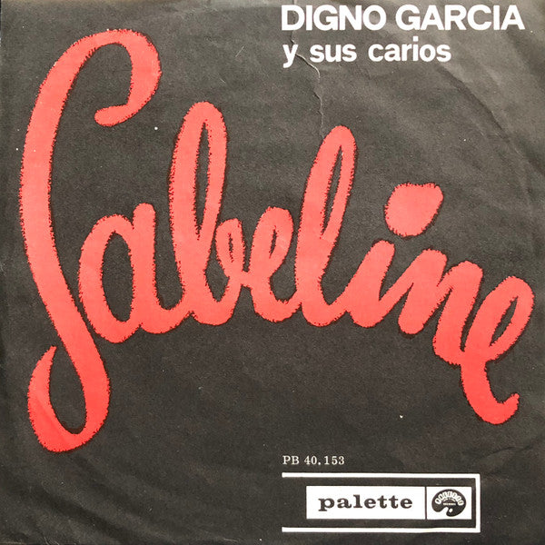 Digno Garcia Y Sus Carios : Sabeline / Viego Tango (7", Single)