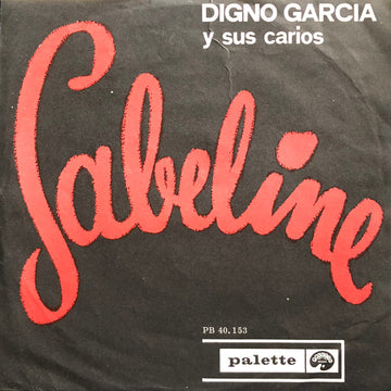 Digno Garcia Y Sus Carios : Sabeline / Viego Tango (7", Single)