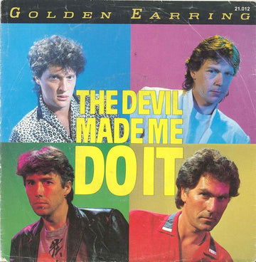 Golden Earring : The Devil Made Me Do It (7", Single)