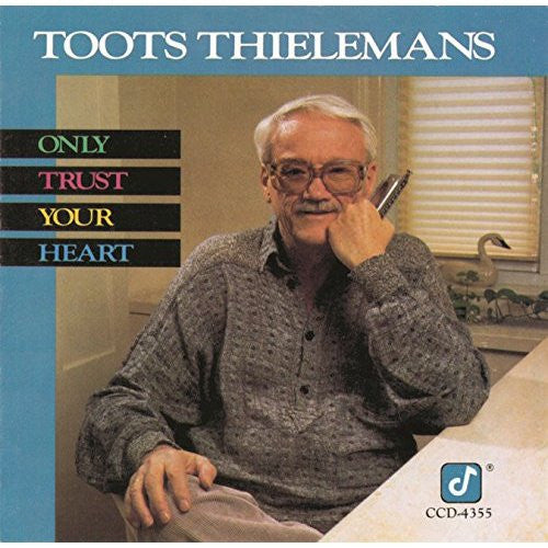 Toots Thielemans : Only Trust Your Heart (CD, Album)