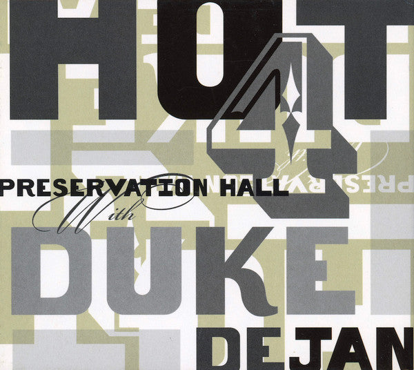 Preservation Hall Hot 4 With Harold DeJan : Preservation Hall Hot 4 With Duke Dejan (CD, Album)