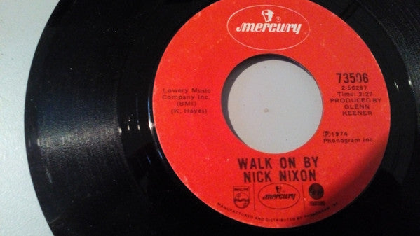 Nick Nixon : A Habit I Can't Break / Walk On By (7")