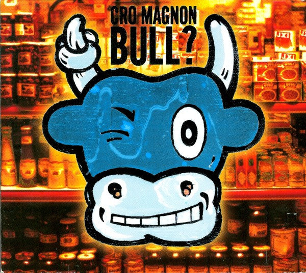 Cro Magnon : Bull? (CD, Album)
