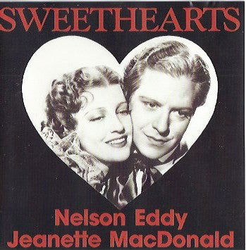 Nelson Eddy & Jeanette MacDonald : Sweethearts (CD, Album, RE)