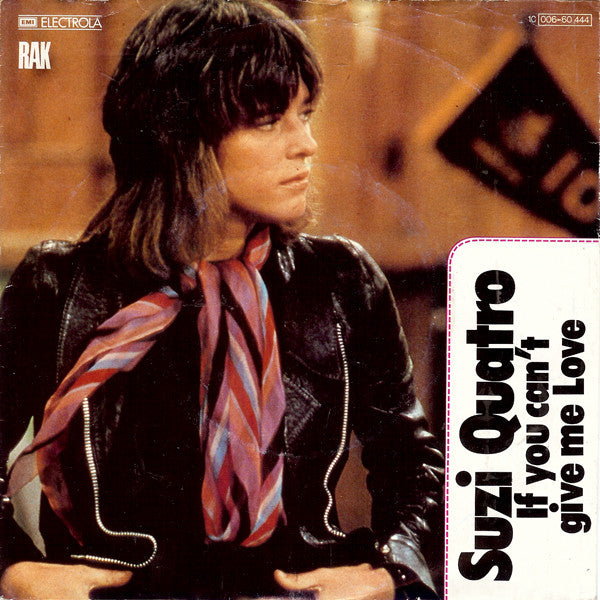 Suzi Quatro : If You Can't Give Me Love (7", Single)