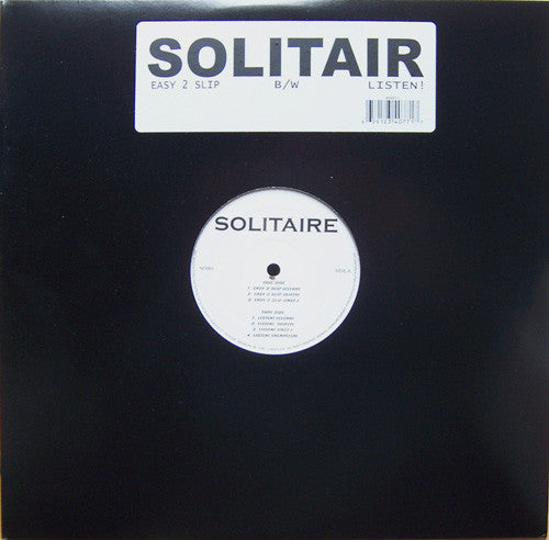 Solitair : Easy 2 Slip / Listen! (12")