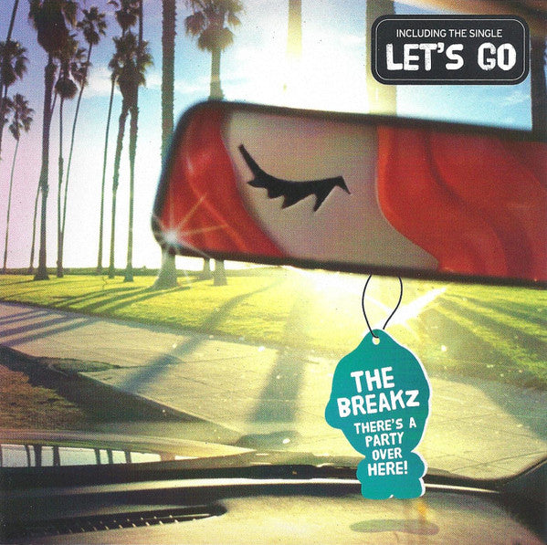The Breakz : There's A Party Over Here! (CD)