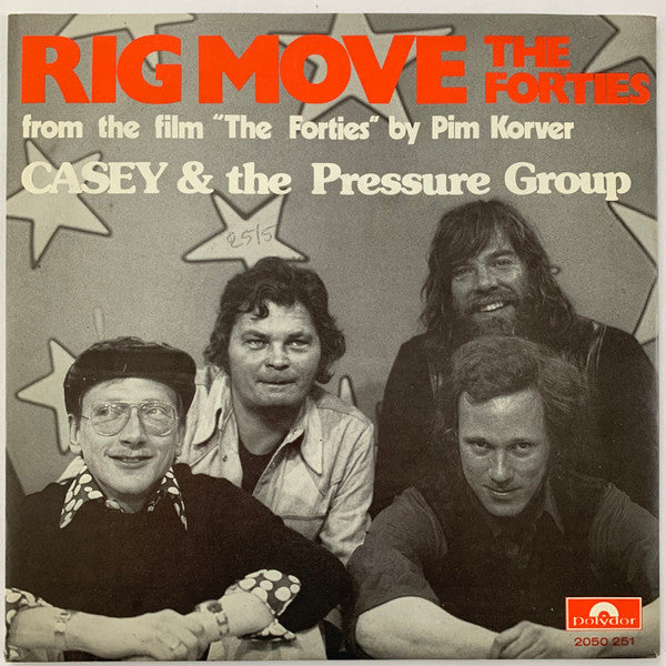 Casey And The Pressure Group : Rig Move / The Forties (7", Single)