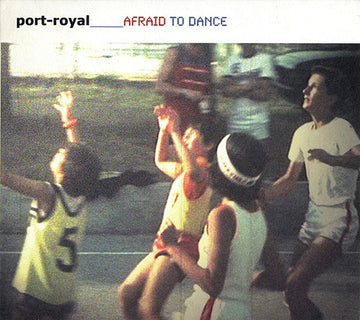 Port-Royal : Afraid To Dance (CD, Album)