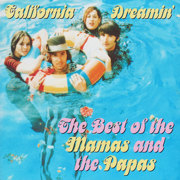 The Mamas & The Papas : California Dreamin' - The Best Of The Mamas And The Papas (2xCD, Comp)