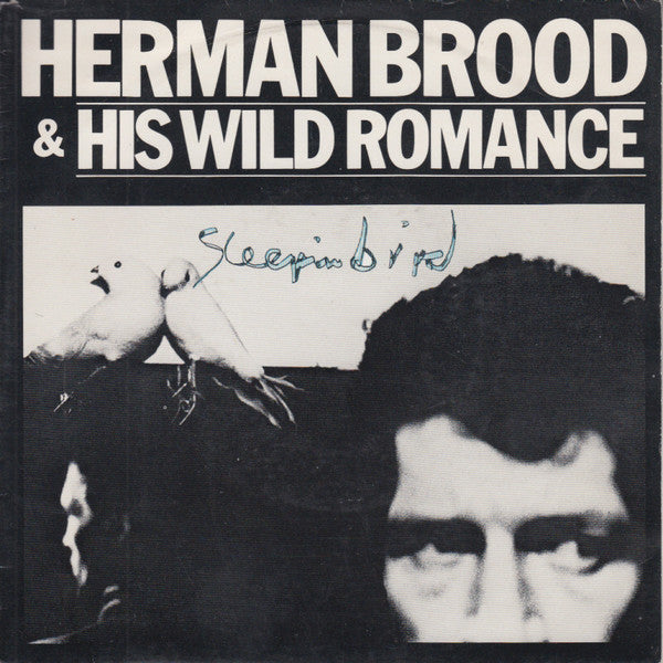 Herman Brood & His Wild Romance : Sleepin' Bird (7", Single)