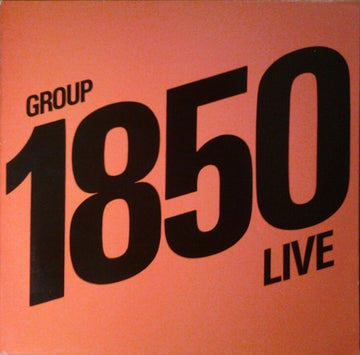 Group 1850 : Live (LP, Ltd, RE)