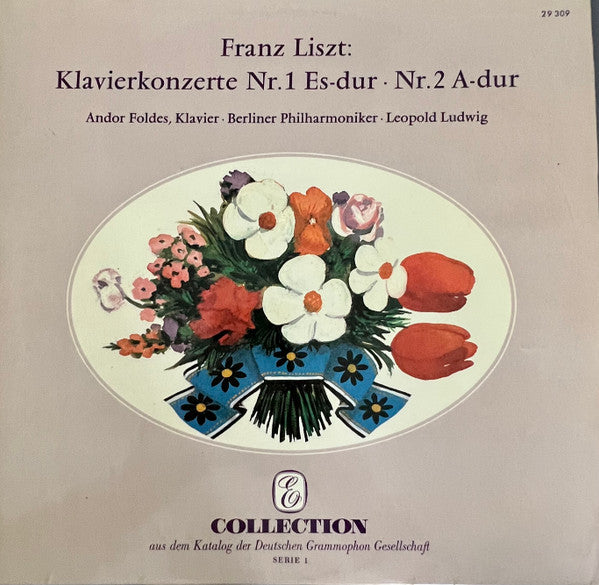 Franz Liszt • Andor Foldes • Berliner Philharmoniker • Leopold Ludwig : Klavierkonzert Nr. 1 Es-Dur - Nr. 2 A-Dur (LP)
