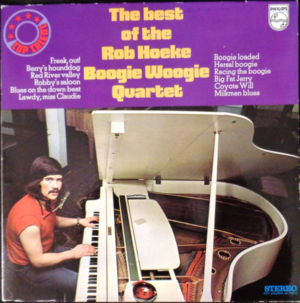 Rob Hoeke Boogie Woogie Quartet : The Best Of The Rob Hoeke Boogie Woogie Quartet (LP, Comp)