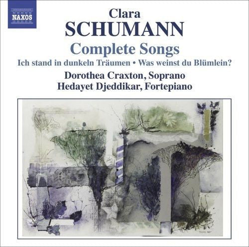 Clara Schumann / Dorothea Craxton / Hedayet Djeddikar : Complete Songs (CD, Album)