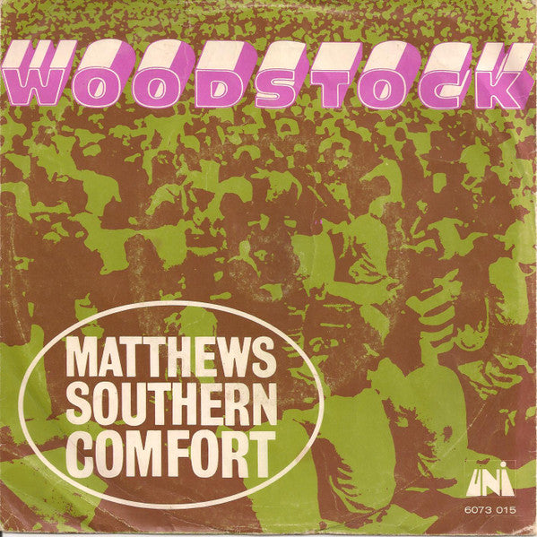 Matthews' Southern Comfort : Woodstock / Scion (7", Big)