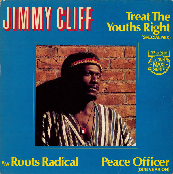Jimmy Cliff : Treat The Youths Right (Special Mix) (12", Maxi)