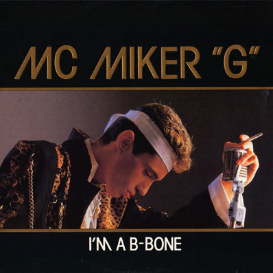 MC Miker "G"* : I'm A B-Bone (LP, Album)