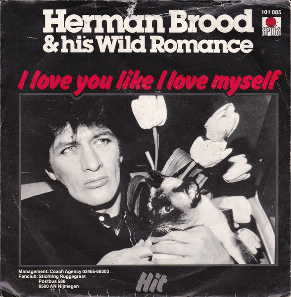 Herman Brood & His Wild Romance : I Love You Like I Love Myself (7", Single, Sil)