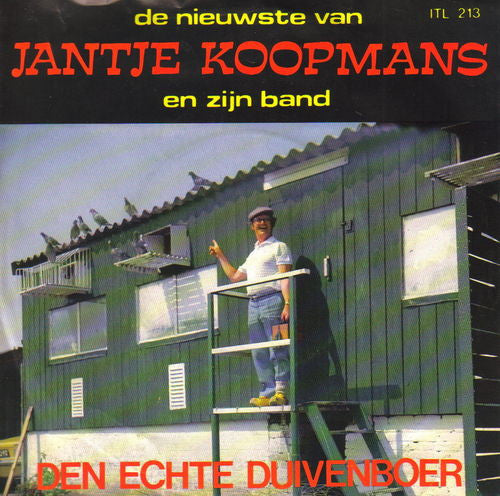 Jantje Koopmans En Zijn Band : Den Echte Duivenboer (7", Single)