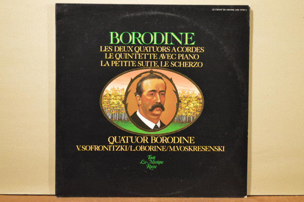 Alexander Borodin, Borodin String Quartet, Vladimir Sofronitsky, Lev Oborin, Mikhail Voskresensky : Les Deux Quatuors A Cordes / Le Quintette Avec Piano / La Petite Suite, Le Scherzo (2xLP)