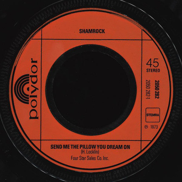 Shamrock (16) : Send Me The Pillow You Dream On (7", Single)