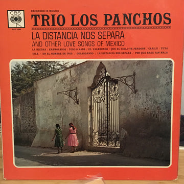 Trio Los Panchos : La Distancia Nos Separa And Other Love Songs Of Mexico (LP, Album)