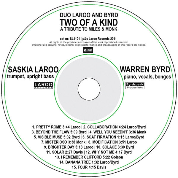 Saskia Laroo & Warren Byrd : Two Of A Kind, Collaboration, A Tribute To Miles & Monk (CD, Album)
