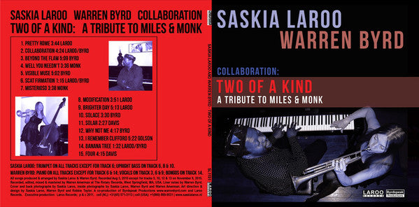 Saskia Laroo & Warren Byrd : Two Of A Kind, Collaboration, A Tribute To Miles & Monk (CD, Album)