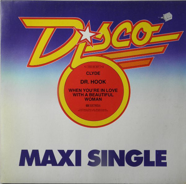 Dr. Hook : Clyde / When You're In Love With A Beautiful Woman (12", Maxi)