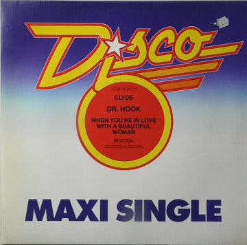 Dr. Hook : Clyde / When You're In Love With A Beautiful Woman (12", Maxi)