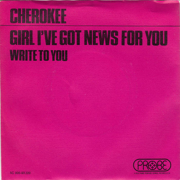 Cherokee (13) : Girl, I've Got News For You (7", Single)