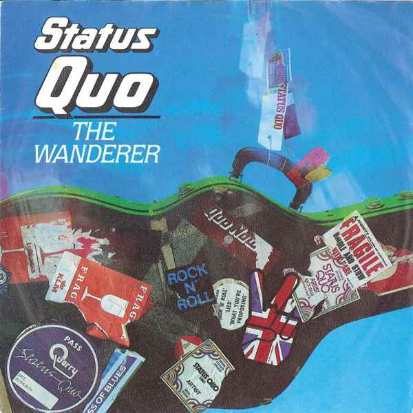 Status Quo : The Wanderer (7", Single)