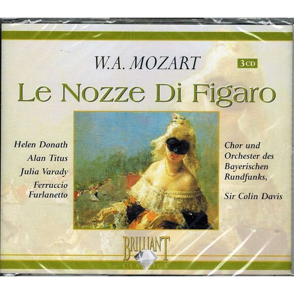 Wolfgang Amadeus Mozart - Helen Donath, Alan Titus, Iulia Várady, Ferruccio Furlanetto, Chor Des Bayerischen Rundfunks Und Symphonie-Orchester Des Bayerischen Rundfunks, Sir Colin Davis : Le Nozze Di Figaro (3xCD, Album, RE)