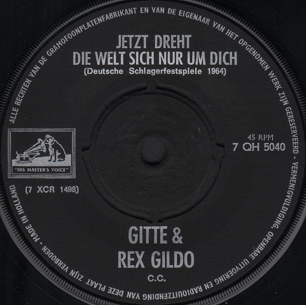 Gitte Hænning & Rex Gildo : Jetzt Dreht Die Welt Sich Nur Um Dich / Unser Haus, Das Steht In Tennessee (7")
