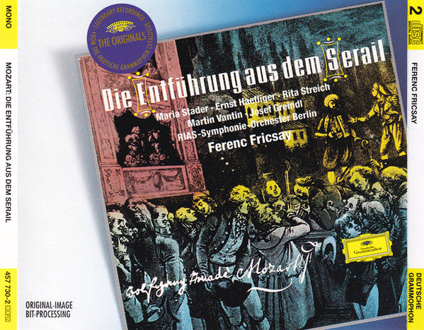 Wolfgang Amadeus Mozart - Maria Stader, Ernst Haefliger, Rita Streich, Martin Vantin, Josef Greindl, RIAS Symphonie-Orchester Berlin, Ferenc Fricsay : Die Entführung Aus Dem Serail (2xCD, Comp, Mono, RM)