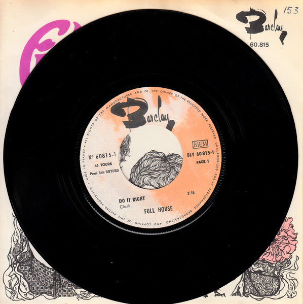Full House (17) : Do It Right / Still Feel The Same About You (7", Single)