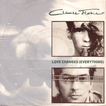 Climie Fisher : Love Changes (Everything) (7", Single)