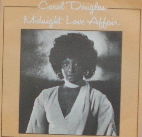 Carol Douglas : Midnight Love Affair (7", Single)