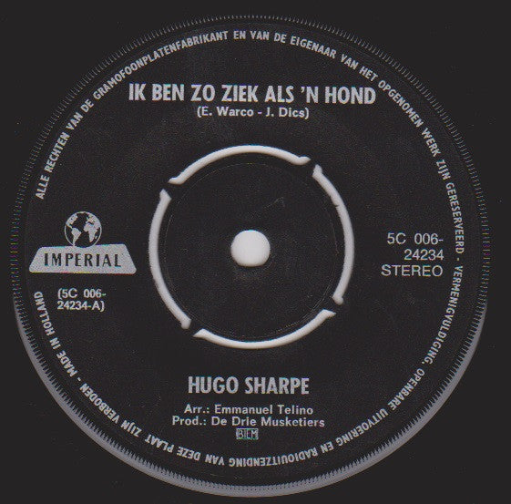 Hugo Sharpe : Ik Ben Zo Ziek Als 'n Hond (7", Single)